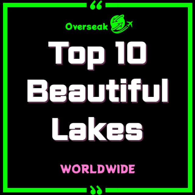 Top10-Beautiful-Lakes